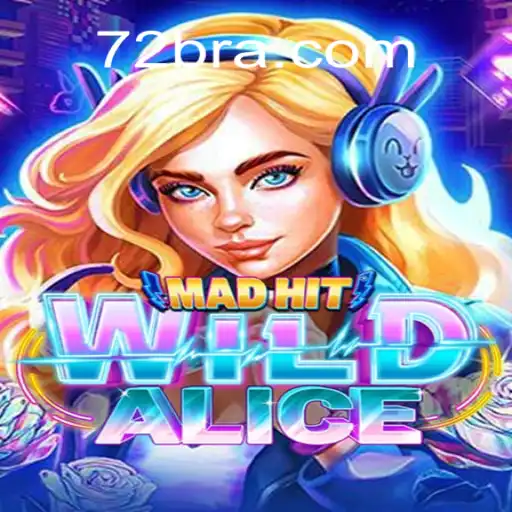 Descubra MadHitWildAlice: O Novo Fenômeno de Jogos com 72B.com